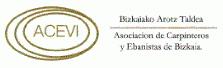 ACEVI - ASOCIACIÓN DE CARPINTEROS Y EBANISTAS DE BIZKAIA