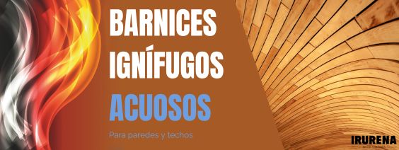 PROCESOS DE BARNICES IGNÍFUGOS ACUOSOS PARA PAREDES Y TECHOS